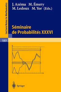 Enlarge image Cover: Séminaire de Probabilités XXXVI - Springer