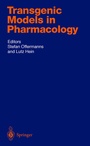 Cover: Transgenic Models in Pharmacology - Springer