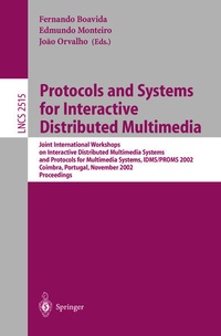 Enlarge image Cover: Protocols and Systems for Interactive Distributed Multimedia - Springer