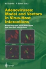Cover: Adenoviruses: Model and Vectors in Virus-Host Interactions - Springer