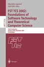 Cover: FST TCS 2002: Foundations of Software Technology and Theoretical Computer Science - Springer