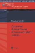 Cover: Constrained Optimal Control of Linear and Hybrid Systems - Springer