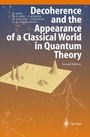 Cover: Decoherence and the Appearance of a Classical World in Quantum Theory - Springer