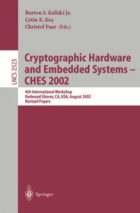 Enlarge image Cover: Cryptographic Hardware and Embedded Systems - CHES 2002 - Springer