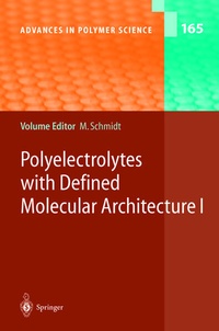 Enlarge image Cover: Polyelectrolytes with Defined Molecular Architecture I - Springer