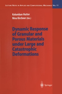 Enlarge image Cover: Dynamic Response of Granular and Porous Materials under Large and Catastrophic Deformations - Springer
