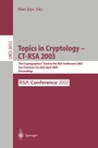 Cover: Topics in Cryptology -- CT-RSA 2003 - Springer