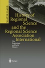 Cover: History of Regional Science and the Regional Science Association International - Springer