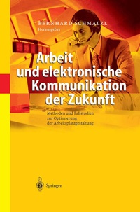 Abbildung von: Arbeit und elektronische Kommunikation der Zukunft - Springer