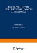 Cover: Die Krankheiten Der Luftwege Und Der Mundhohle - Springer
