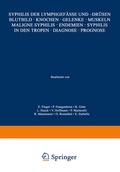 Cover: Syphilis der Lymphgef&auml;sse und -Dr&uuml;sen Blutbild &middot; Knochen &middot; Gelenke &middot; Muskeln Maligne Syphilis &middot; Endemien &middot; Syphilis in den Tropen &middot; Diagnose &middot; Prognose - Springer