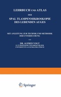 Cover: Lehrbuch und Atlas der Spaltlampenmikroskopie des Lebenden Auges - Springer