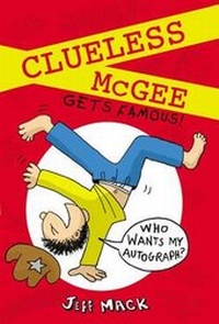 Enlarge image Cover: Clueless McGee Gets Famous! - Penguin Putnam Inc