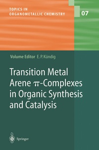 Abbildung von: Transition Metal Arene p-Complexes in Organic Synthesis and Catalysis - Springer