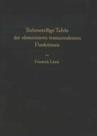 Abbildung von: Siebenstellige Tafeln Der Elementaren Transzendenten Funktionen - Springer