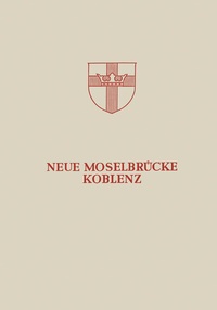 Abbildung von: Neue Moselbrücke Koblenz - Springer