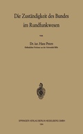 Cover: Die Zust&auml;ndigkeit des Bundes im Rundfunkwesen - Springer