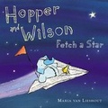 Cover: Hopper and Wilson Fetch a Star - Philomel Books