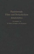 Cover: Passivierende Filme Und Deckschichten - Springer