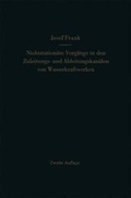 Cover: Nichtstationare Vorgange in Den Zuleitungs- Und Ableitungskanalen Von Wasserkraftwerken - Springer