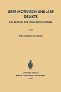 Cover: &Uuml;ber Motivisch Unklare Delikte - Springer