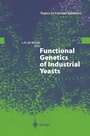 Cover: Functional Genetics of Industrial Yeasts - Springer