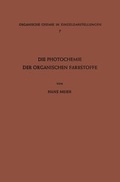 Cover: Die Photochemie Der Organischen Farbstoffe - Springer