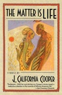 Cover: The Matter Is Life - Anchor Books