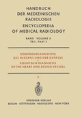 Cover: Rontgendiagnostik des Herzens und der Gefasse / Roentgen Diagnosis of the Heart and Blood Vessels: Teil 3 / Part 3 - Springer