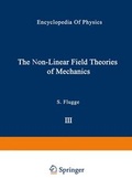 Cover: The Non-Linear Field Theories of Mechanics / Die Nicht-Linearen Feldtheorien der Mechanik - Springer