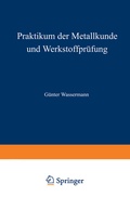 Cover: Praktikum der Metallkunde und Werkstoffpr&uuml;fung - Springer