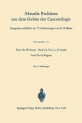 Cover: Aktuelle Probleme aus dem Gebiet der Cancerologie - Springer