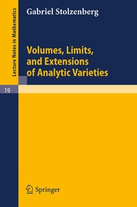Abbildung von: Volumes, Limits and Extensions of Analytic Varieties - Springer