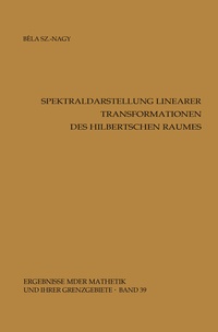 Abbildung von: Spektraldarstellung linearer Transformationen des Hilbertschen Raumes - Springer