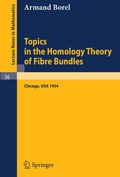 Cover: Topics in the Homology Theory of Fibre Bundles - Springer