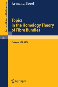 Abbildung von: Topics in the Homology Theory of Fibre Bundles - Springer