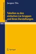 Cover: Tabellen zu den einfachen Lie Gruppen und ihren Darstellungen - Springer