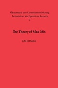 Cover: The Theory of Max-Min and its Application to Weapons Allocation Problems - Springer