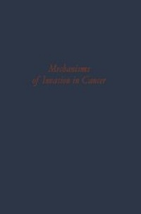 Enlarge image Cover: Mechanisms of Invasion in Cancer - Springer