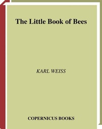 Abbildung von: The Little Book of bees - Copernicus Books