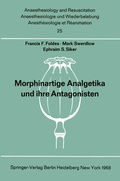 Cover: Morphinartige Analgetika und ihre Antagonisten - Springer