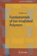 Cover: Fundamentals of Ion-Irradiated Polymers - Springer