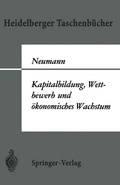 Cover: Kapitalbildung, Wettbewerb und &ouml;konomisches Wachstum - Springer