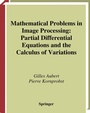 Cover: Mathematical Problems in Image Processing - Springer