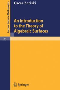 Enlarge image Cover: An Introduction to the Theory of Algebraic Surfaces - Springer