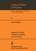 Cover: Scattering Theory: Unitarity, Analyticity and Crossing - Springer
