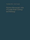 Cover: Electron Microscopic Atlas of Lymph Node Cytology and Pathology - Springer