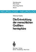 Cover: Die Entwicklung der menschlichen Gro&szlig;hirnhemisph&auml;re - Springer
