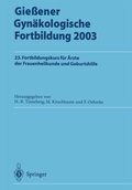 Cover: Gie&szlig;ener Gyn&auml;kologische Fortbildung 2003 - Springer