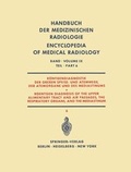 Cover: R&ouml;ntgendiagnostik der Oberen Speise- und Atemwege, der Atemorgane und des Mediastinums Teil 6 / Roentgen Diagnosis of the Upper Alimentary Tract and Air Passages, the Respiratory Organs, and the Mediastinum Part 6 - Springer